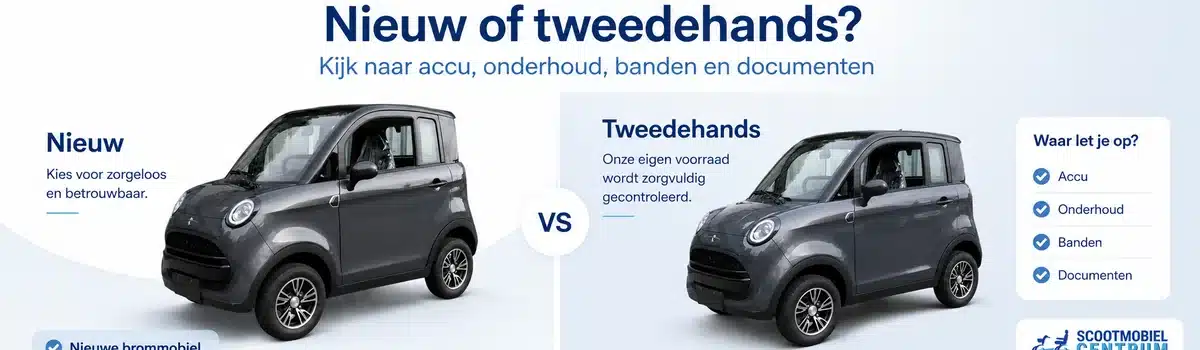 Nieuwe en tweedehands brommobiel vergelijken op accu onderhoud banden en voertuigdocumenten
